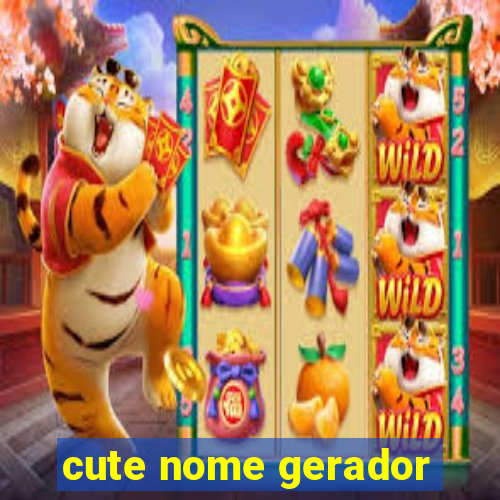 cute nome gerador